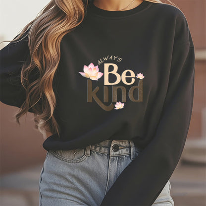 Mythstone BE KIND Round Neck Fleece Lined Sweatshirt