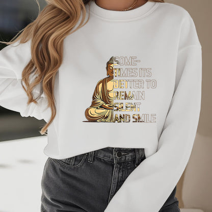 Mythstone Sometimes It's Better To Remain Silent And Smile Fleece Lined Sweatshirt