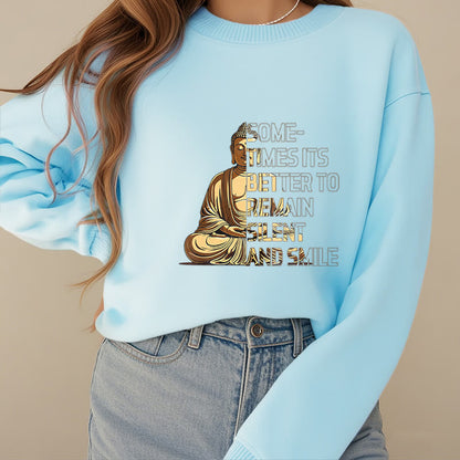 Mythstone Sometimes It's Better To Remain Silent And Smile Fleece Lined Sweatshirt