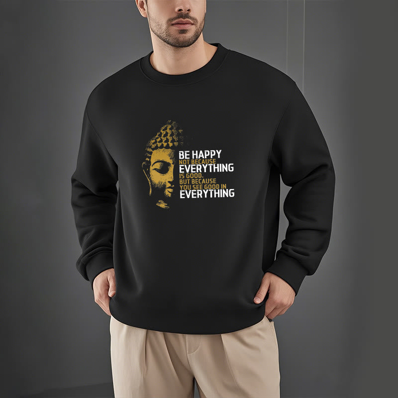 Mythstone You See Good In Everything Fleece Lined Polyester Sweatshirt