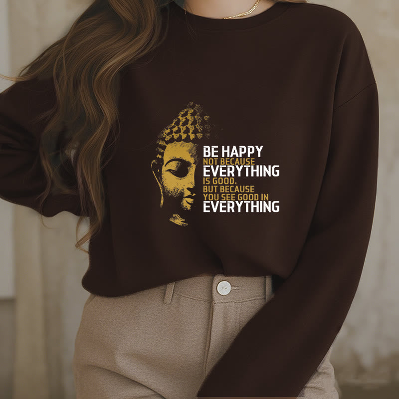 Mythstone You See Good In Everything Fleece Lined Polyester Sweatshirt