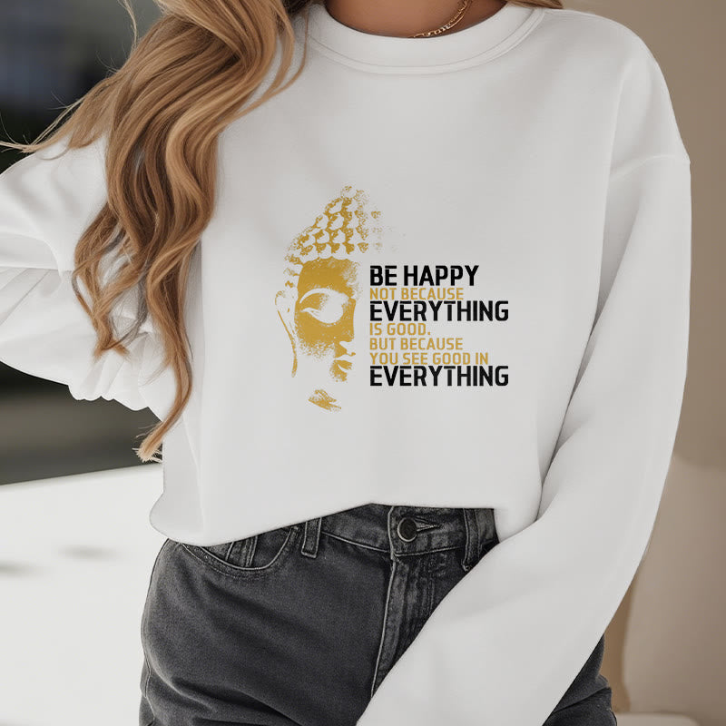 Mythstone You See Good In Everything Fleece Lined Polyester Sweatshirt