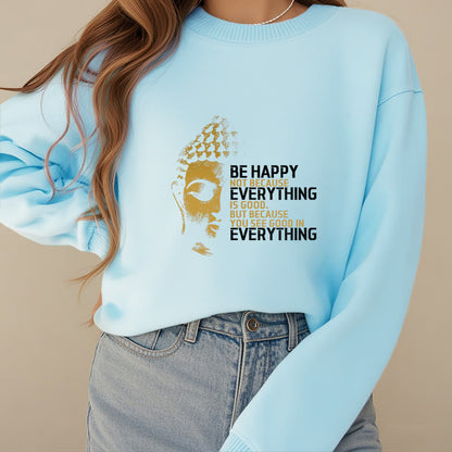 Mythstone You See Good In Everything Fleece Lined Polyester Sweatshirt