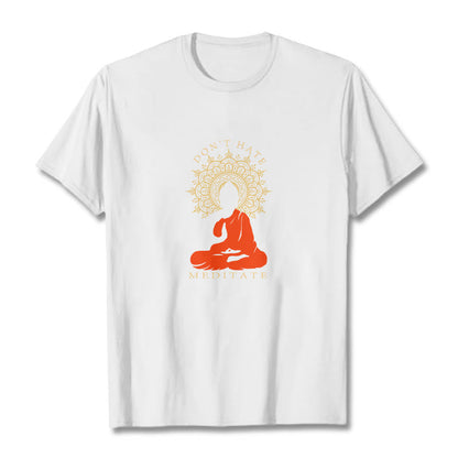 Mythstone DON'T HATE MEDITATE Cotton Tee T-shirt