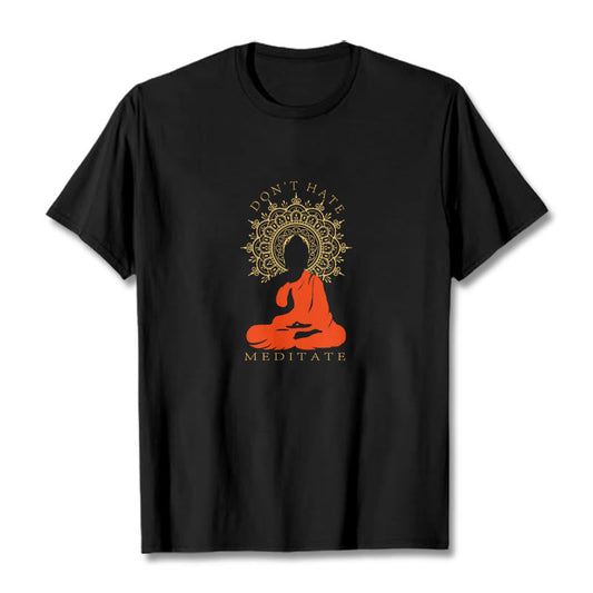 Mythstone DON'T HATE MEDITATE Cotton Tee T-shirt