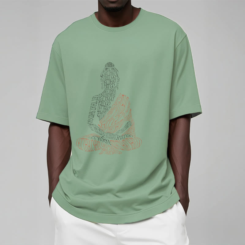 Mythstone Meditating Buddha Let That Shit Go Pattern Tee T-shirt