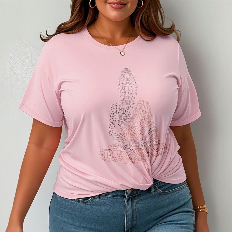 Mythstone Meditating Buddha Let That Shit Go Pattern Tee T-shirt