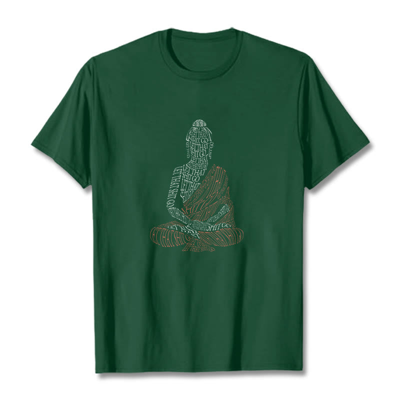 Mythstone Meditating Buddha Let That Shit Go Pattern Tee T-shirt