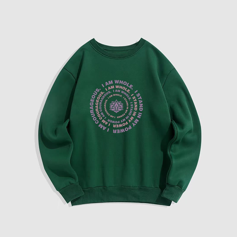 Mythstone Lotus I Am Courageous Fleece Lined Sweatshirt