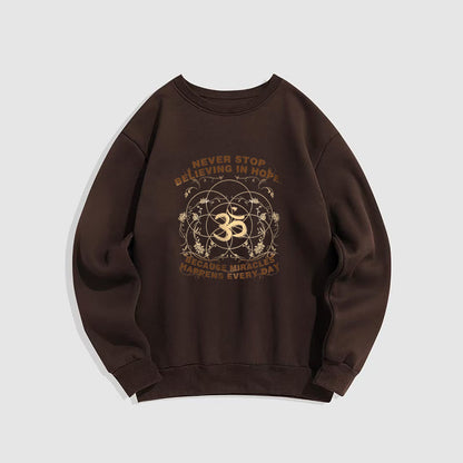 Mythstone Never Stop Believing In Hope Om Lotus Design Fleece Lined Polyester Sweatshirt