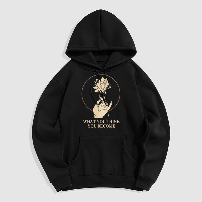 Mythstone What You Think You Become Lotus Design Fleece Lined Hoodie