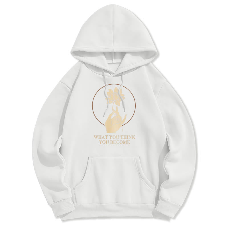 Mythstone What You Think You Become Lotus Design Fleece Lined Hoodie