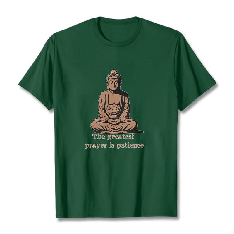 Mythstone Meditating Buddha Pattern THE GREATEST PRAYER IS PATIENCE Cotton Tee T-shirt