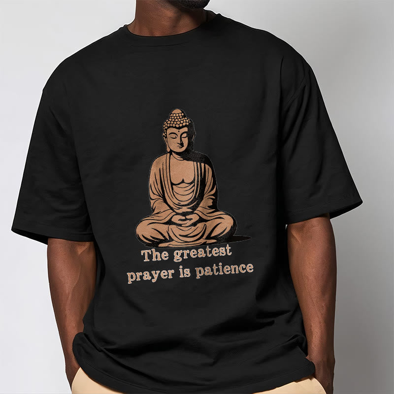 Mythstone Meditating Buddha Pattern THE GREATEST PRAYER IS PATIENCE Cotton Tee T-shirt