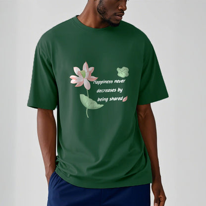 Mythstone Lotus Flower Leaf Pattern HAPPINESS NEVER DECREASES BY BEING SHARED Cotton Tee T-shirt