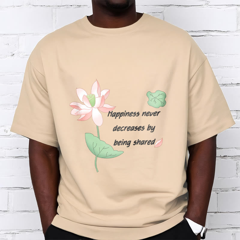 Mythstone Lotus Flower Leaf Pattern HAPPINESS NEVER DECREASES BY BEING SHARED Cotton Tee T-shirt