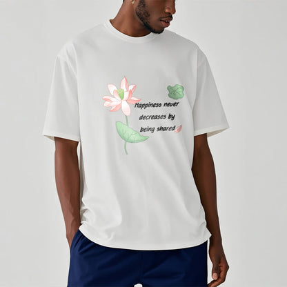 Mythstone Lotus Flower Leaf Pattern HAPPINESS NEVER DECREASES BY BEING SHARED Cotton Tee T-shirt