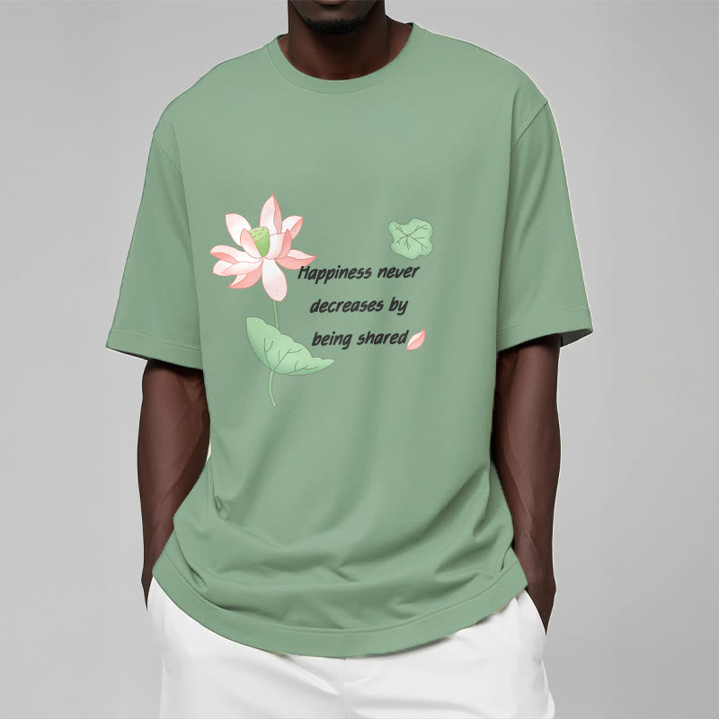 Mythstone Lotus Flower Leaf Pattern HAPPINESS NEVER DECREASES BY BEING SHARED Cotton Tee T-shirt