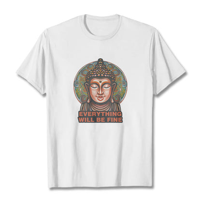 Mythstone EVERYTHING WILL BE FINE Buddha Pattern Cotton Tee T-shirt