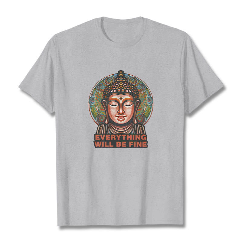 Mythstone EVERYTHING WILL BE FINE Buddha Pattern Cotton Tee T-shirt