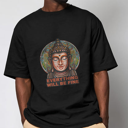 Mythstone EVERYTHING WILL BE FINE Buddha Pattern Cotton Tee T-shirt