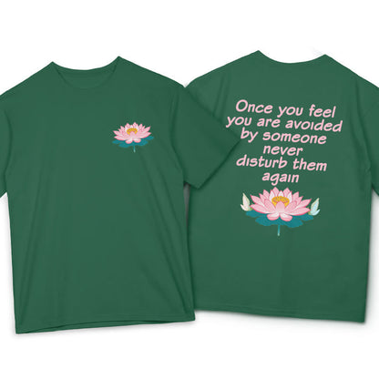 Mythstone Lotus Once You Feel You Are Avoided Tee T-shirt