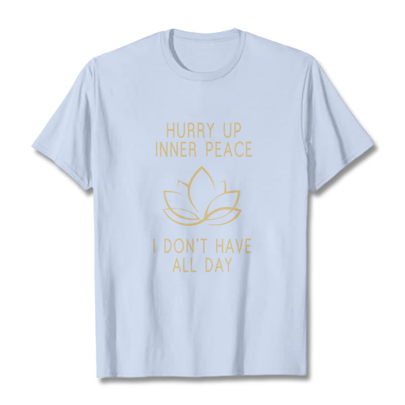 Camiseta Mythstone HURRY UP INNER PEACE 