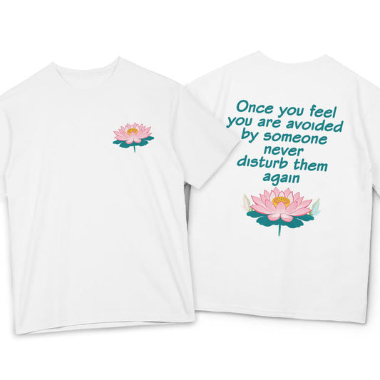 Mythstone Lotus Once You Feel You Are Avoided Tee T-shirt