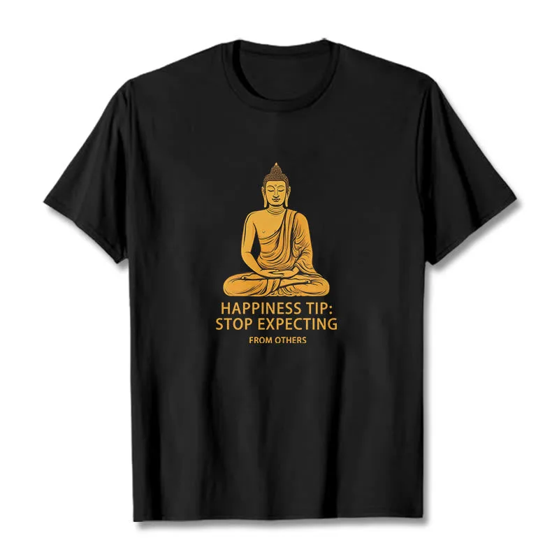 Mythstone Stop Expecting From others Buddha Tee T-shirt