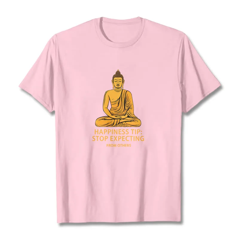 Mythstone Stop Expecting From others Buddha Tee T-shirt - Image 11