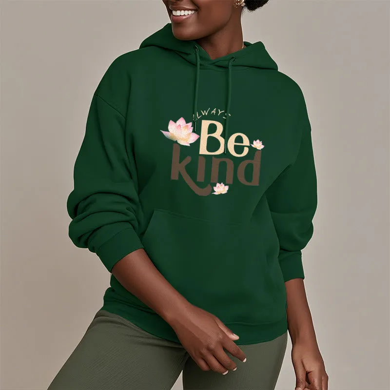 Mythstone Always Be Kind Fleece Lined Polyester Hoodie - Image 15