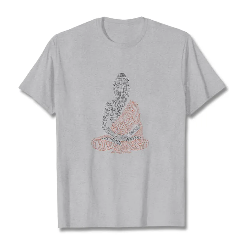 Mythstone Meditating Buddha Let That Shit Go Pattern Tee T-shirt - Image 20