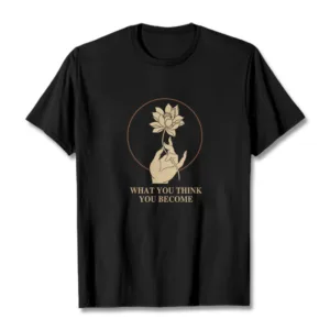 Mythstone What You Think You Become Lotus Design Cotton Tee T-shirt